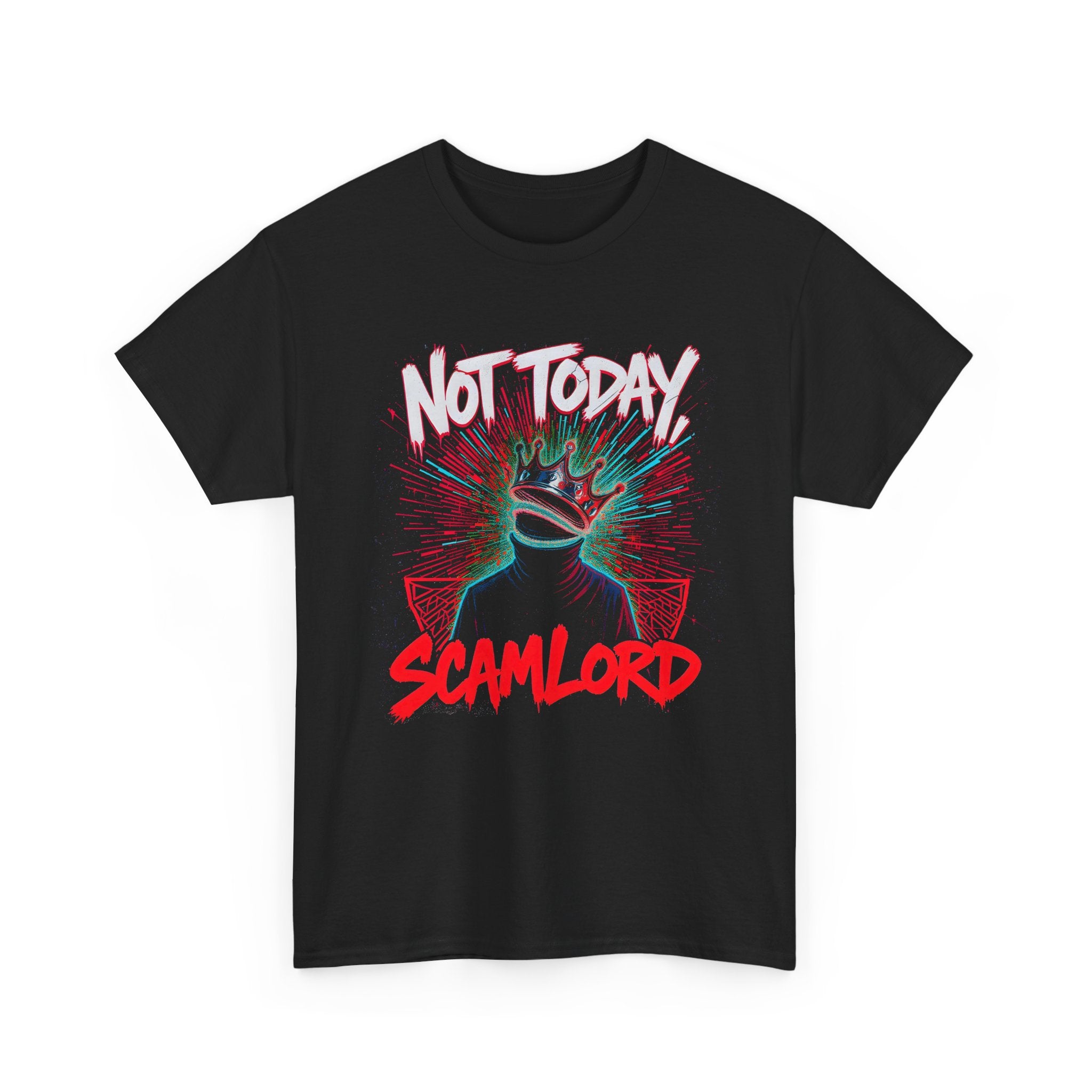 Not Today Scamlord Tee