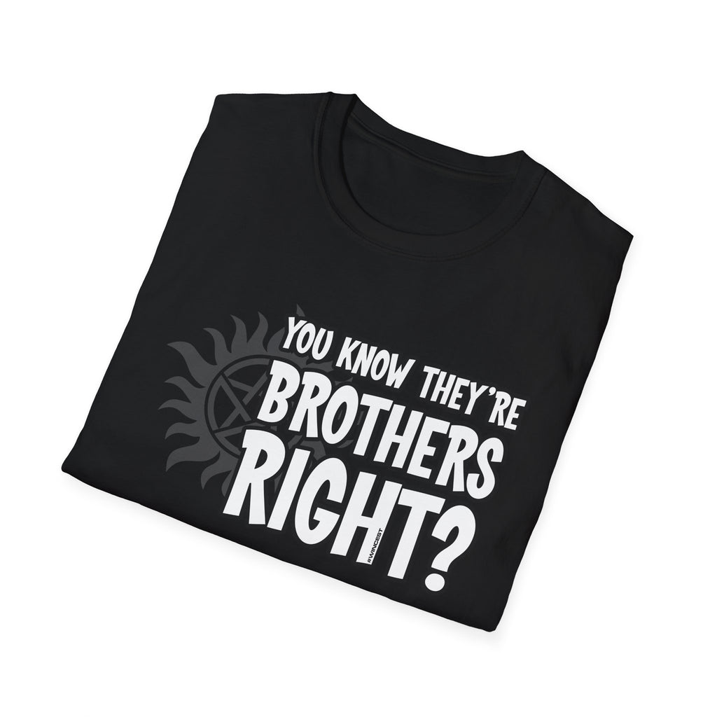 They're Brothers T-Shirt
