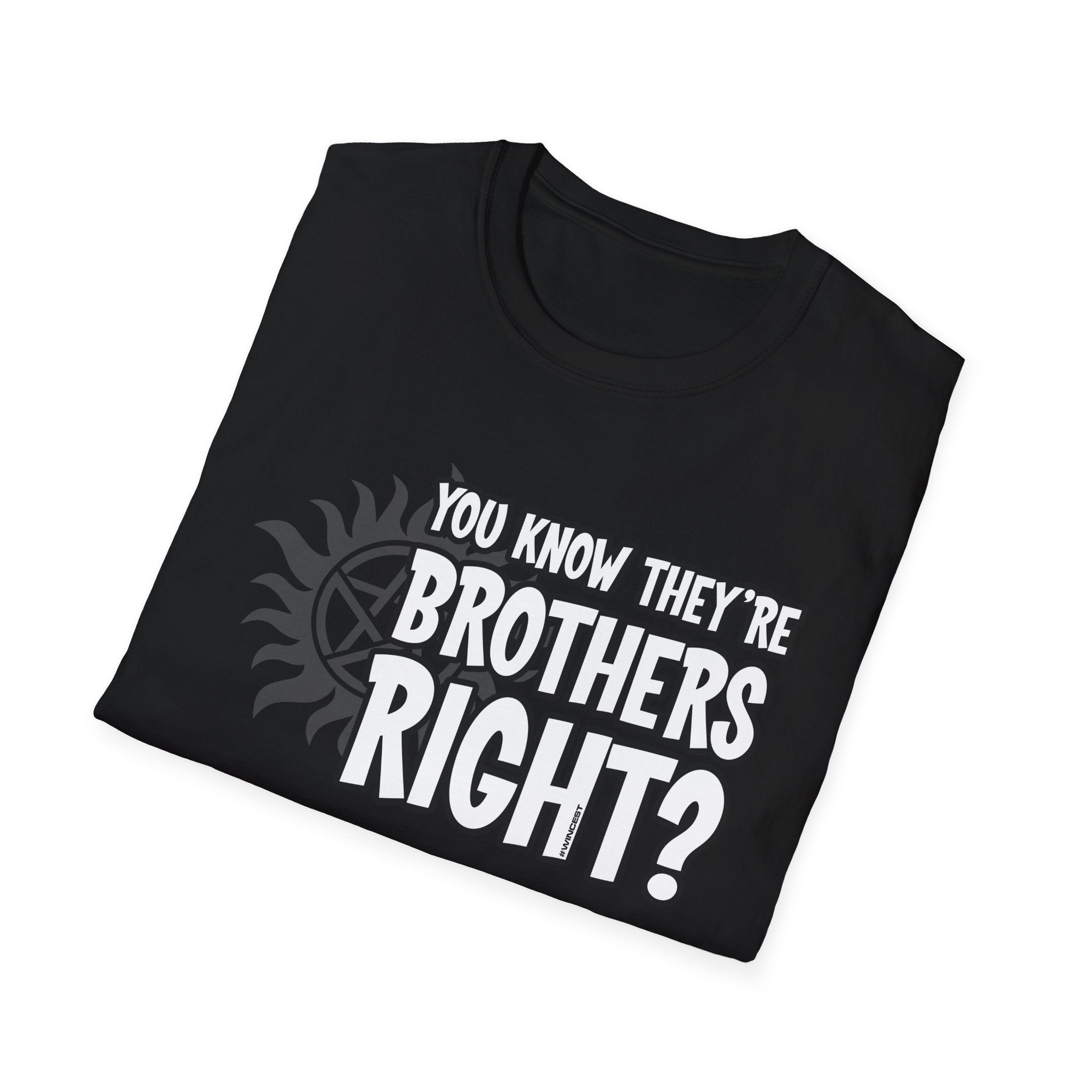 They're Brothers T-Shirt