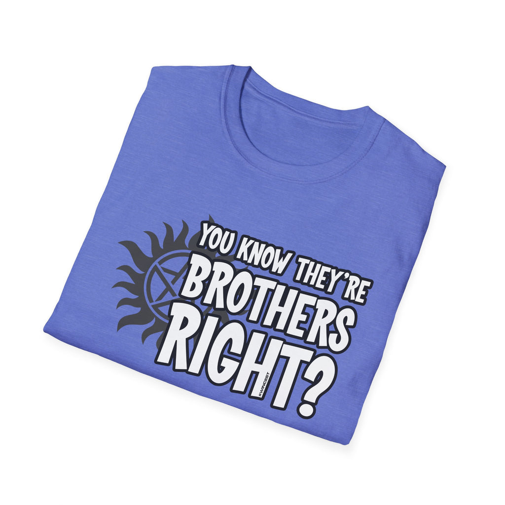 They're Brothers T-Shirt