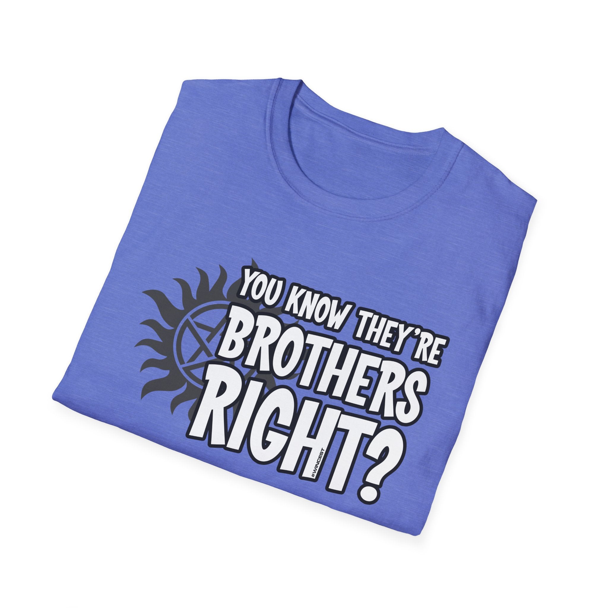 They're Brothers T-Shirt
