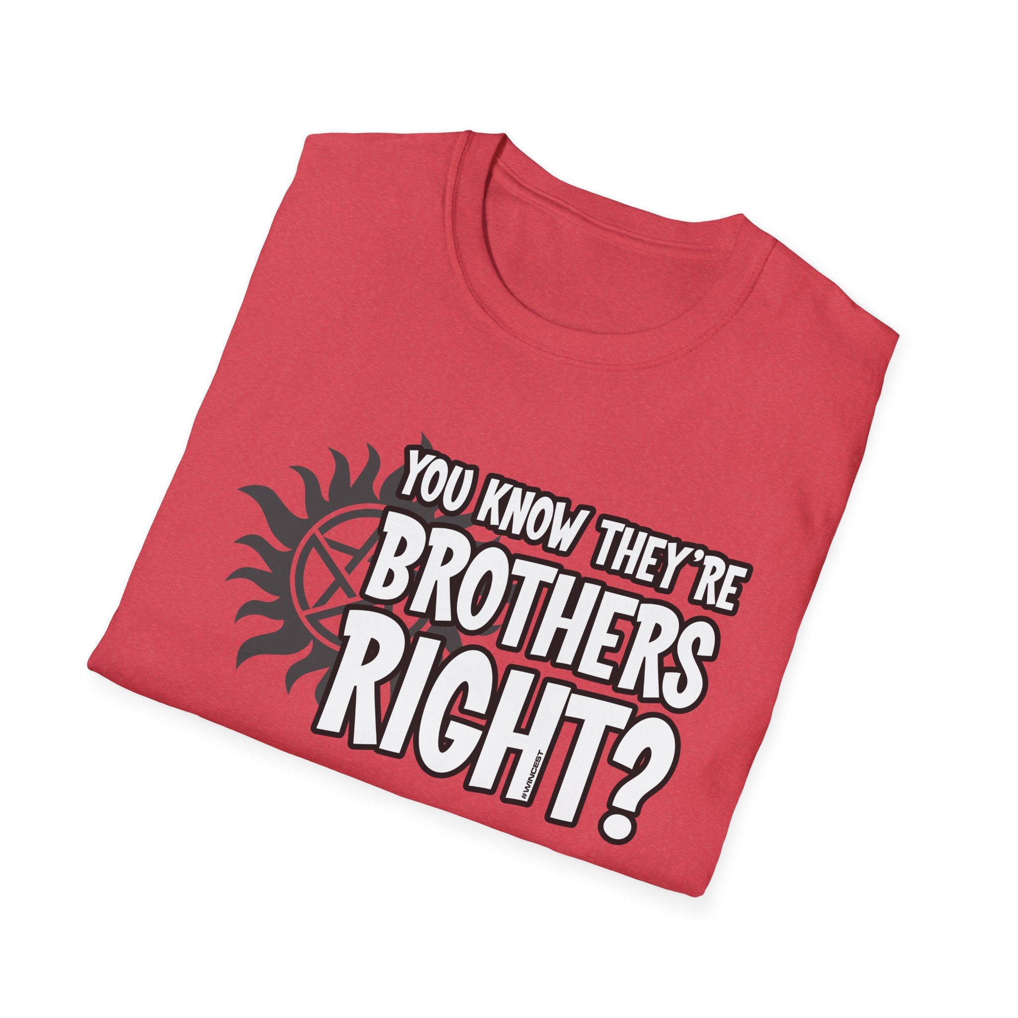 They're Brothers T-Shirt