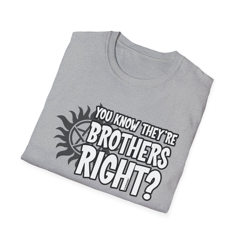 They're Brothers T-Shirt